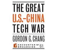 The Great U.S.-China Tech War