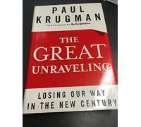The Great Unravelling: Losing Our Way in the New Century