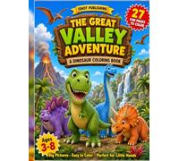 The Great Valley Adventure: A Cute Dinosaur Coloring Book with a Fun Story for Kids Ages 3-8