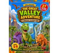 The Great Valley Adventure: A Cute Dinosaur Coloring Book with a Fun Story for Kids Ages 3-8