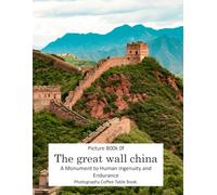 The great wall china: A Monument to Human Ingenuity and Endurance