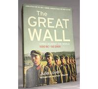 The Great Wall: China Against the World, 1000 BC - AD 2000