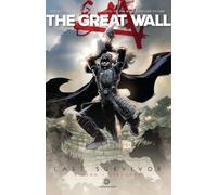 The Great Wall: The Last Survivor