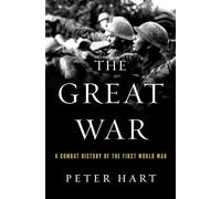 The Great War: A Combat History of the First World War - Paperback NEW Peter Har