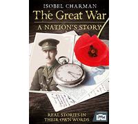 The Great War: A Nation's Story