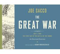 The Great War by Joe Sacco (2013-10-10)