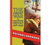 The Great War in Hollywood Memory, 1918-1939
