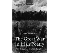 The Great War in Irish Poetry by Fran Brearton - 9780198186724