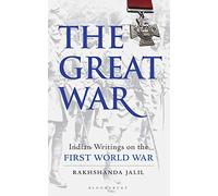 The Great War: Indian Writings on the First World War