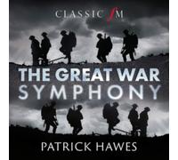 The Great War Symphony by VARIOUS ARTISTS (CD 2018)
