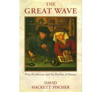 The Great Wave: Price Revolutions and the Rhythm of History