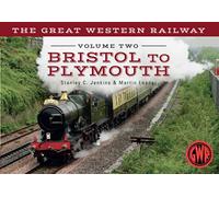 The Great Western Railway Volume Two Bristol to Plymouth: 2