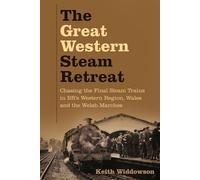 The The Great Western Steam Retreat