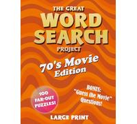 The Great Word Search Project - 70's Movie Edition: Groovy Puzzles Featuring the Greatest Films of the 1970s