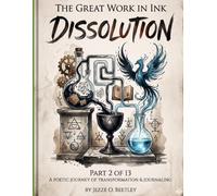 The Great Work in Ink: Dissolution: An Alchemical Poetry Manuscript