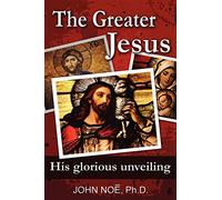 The Greater Jesus