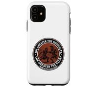 The Greater The Difficulty Glory Case for iPhone 11