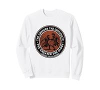 The Greater The Difficulty Glory Sweatshirt