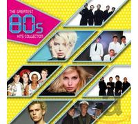 The Greatest 80s Hit Collection