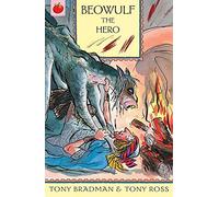 The Greatest Adventures in the World: Beowulf the Hero