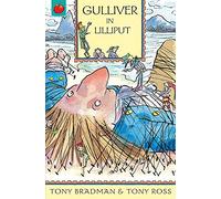 The Greatest Adventures in the World: Gulliver in Lilliput