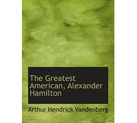 The Greatest American, Alexander Hamilton