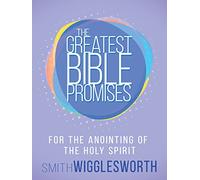 The Greatest Bible Promises for the Anointing of the Holy Spirit