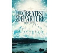 The Greatest Departure: Book 2