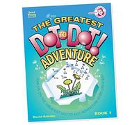 The Greatest Dot-To-Dot Adventure Book 1