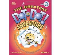 [(The Greatest Dot-To-Dot Adventure Book 2)] [By (author) David R Kalvitis] published on (November, 2014)