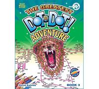The Greatest Dot-to-Dot Adventure (Book 3) - 4 Page Fold-Out Inside