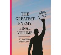 The Greatest Enemy. Final Volume
