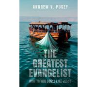 The Greatest Evangelist