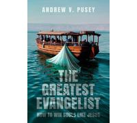 The Greatest Evangelist