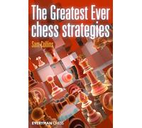 The Greatest Ever Chess Strategies