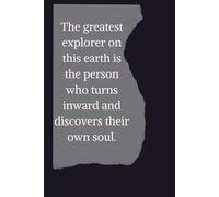 The greatest explorer on this earth is the person who turns inward and discovers their own soul.: Your 6.9-Inch Guided Journal for Deep Self-Reflection and Inner Growth.