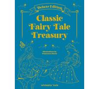 The Greatest Fairy Tales : by Charles Perrault, Hans Christian Andersen and the Brothers Grimm