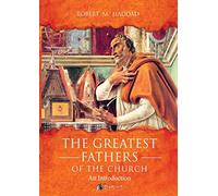 The Greatest Fathers of the Church