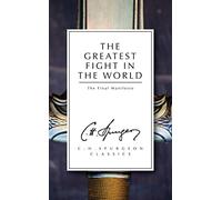 The Greatest Fight in the World: The Final Manifesto