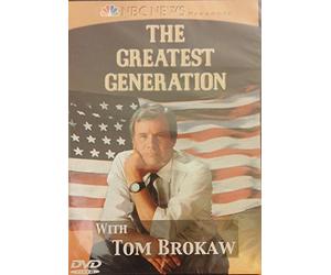 The Greatest Generation with Tom Brokaw "The Greatest Generation Speaks" and "D-Day: A Leap Into History."