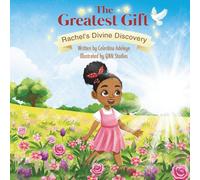 The Greatest Gift: Rachel's Divine Discovery