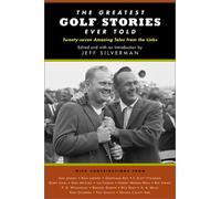 The Greatest Golf Stories Ever Told