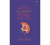The Greatest Gujarati Stories Ever Told