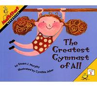 The Greatest Gymnast of All: A MathStart Story About Learning Opposites for Children (Ages 4-8) (MathStart 1)