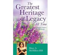 The Greatest Heritage & Legacy of All Time