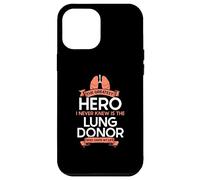 The greatest hero I never knew - Lung Transplant Case for iPhone 12 Pro Max