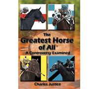 The Greatest Horse of All: A Controversy Examined