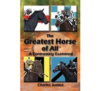 The Greatest Horse of All: A Controversy Examined