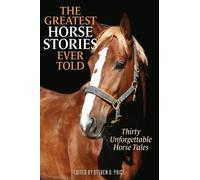 The Greatest Horse Stories Ever Told