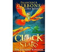 The Greatest Kingdom: (A Clock of Stars Book 3)